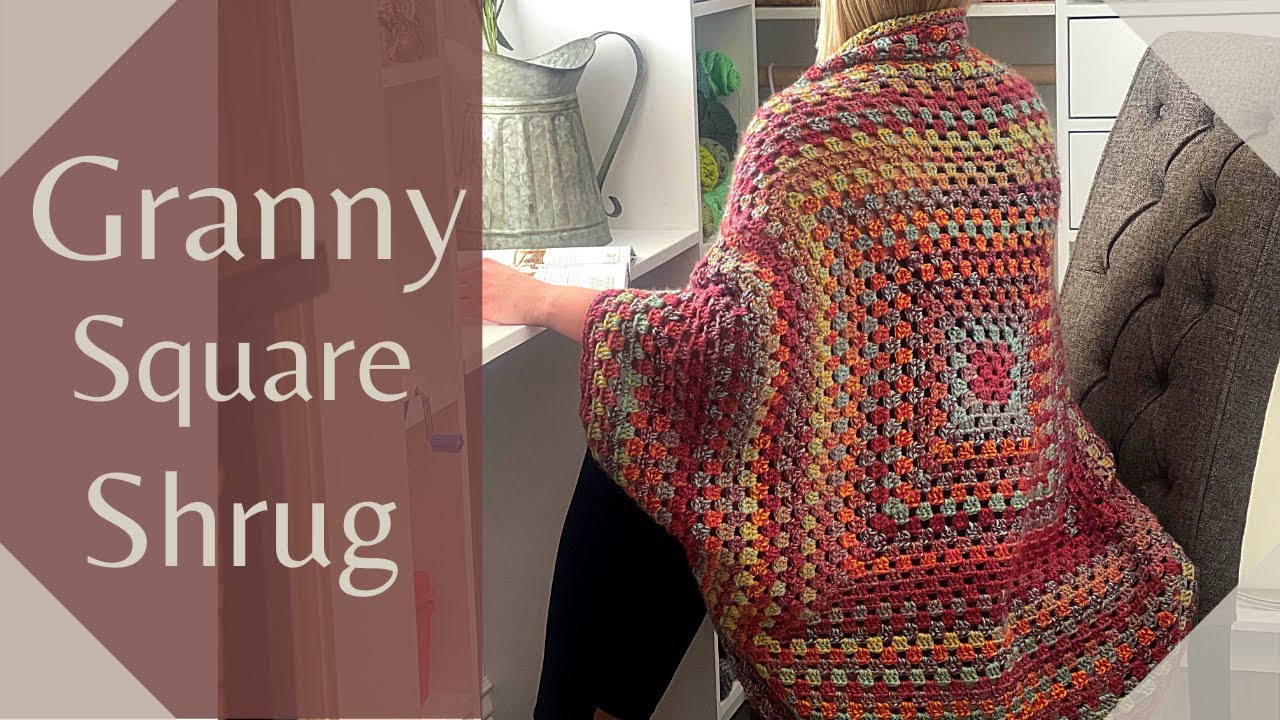 Simple Crochet Granny Shrug Bolero - FREE Pattern + Video Tutorial