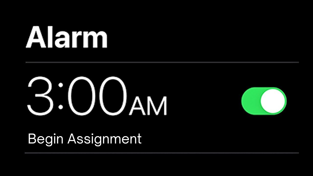 When You Have an Assignment Due Tomorrow... YouTube