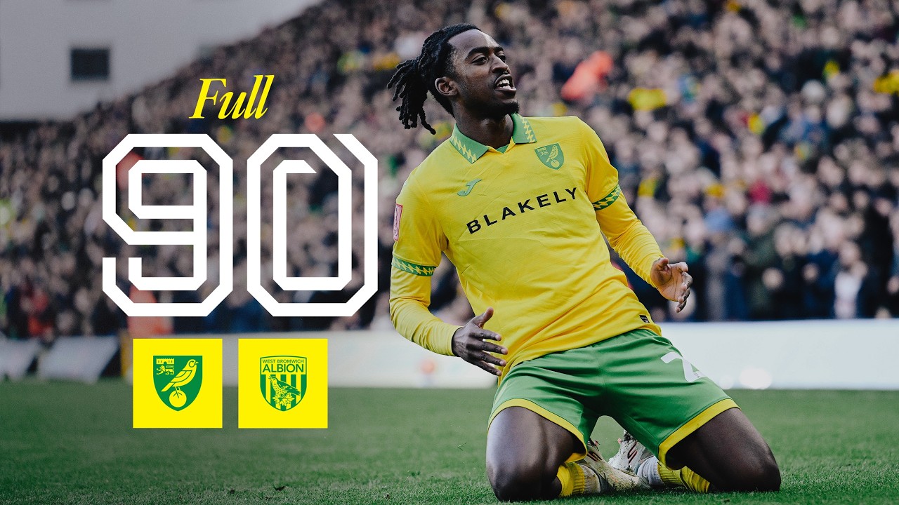 FA Cup Round 4 ✅ | Norwich City 3-1 West Bromwich Albion | Full 90