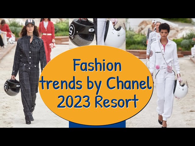 Fashion trends from the Chanel Resort 2023 collection 