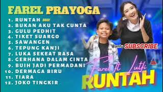 FAREL PRAYOGA II RUNTAH II TERBARU FULL ALBUM