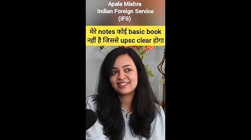 मेरे notes कोई basic book नहीं है जिससे upsc clear होगा #ifs #apalamishra #upsc #short