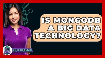 Is MongoDB A Big Data Technology? - Next LVL Programming