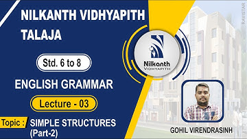 STD-6 TO 8 l SIMPLE STRUCTURES (PART-2) l ENGLISH GRAMMAR l LECTURE-3 l VIRENDRASINH GOHIL
