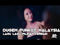 DUGEM MALAYSIA FUNKY MIX ( HOUSE MUSIC REMIX )
