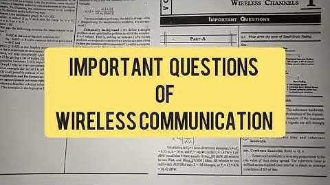 Important Questions of Wireless Communication 🔥🔥| WC