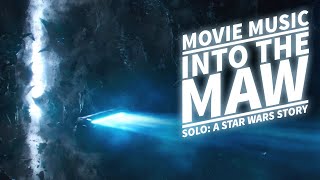 Into the Maw (Solo: A Star Wars Story) Movie version