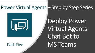 Deploy Power Virtual Agents Chat Bot to Microsoft Teams | Power Virtual Agents | Part Five