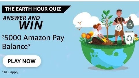 Amazon The Earth Hour Quiz Answers Today I Amazon Quiz Today
