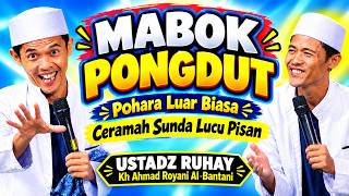 Kocak,USTADZ RUHAY MABOK PONGDUT | CERAMAH LUCU KH AHMAD ROYANI AL BANTANI