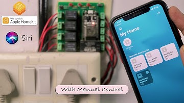 Apple Homekit, Siri and Manual Switches controlled appliances along with it