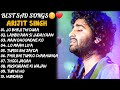 Best of arijit singh  latest popular songs  top 10 songs   arijit singh hit songs 2023