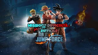 JUMP FORCE | Missione Difficoltà Molto Difficile