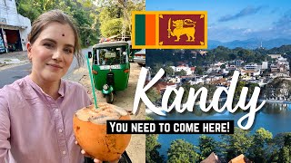 Kandy Is SPECTACULAR | Exploring Sri Lanka