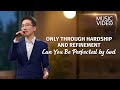 English Christian Song | &quot;Only Through Hardship and Refinement Can You Be Perfected by God&quot;