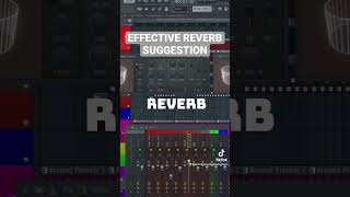 OUTSTANDING Reverb Method #flstudiotips #flstudiotutorial #flstudio20 #flstudio #producertips #beats