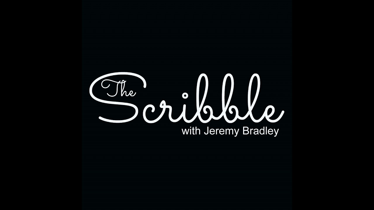 Think about death before it's too late - Episode 486 - The Scribble with Jeremy Bradley