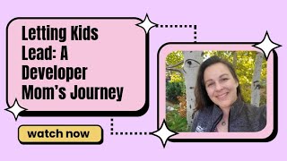 Letting Kids Lead: A Developer Mom’s Journey in Tech Parenting with Melissa McKay at KubeCon