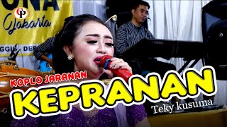 KEPRANAN VOC.TEKI LIVE KOPLO JARANAN TERBARU CAMPURSARI NEW CANDRA PESONA