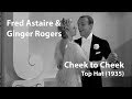 Capture de la vidéo Fred Astaire / Ginger Rogers - Cheek To Cheek (1935) Top Hat [Restored]