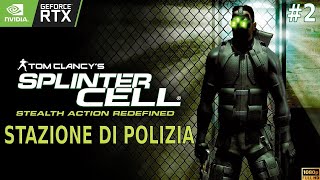 [Parte 2] Tom Clancy's Splinter Cell (2002) - STAZIONE DI POLIZIA | Let's Play ITA