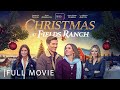 Christmas At Field S Ranch Full Christmas Romance Movie 