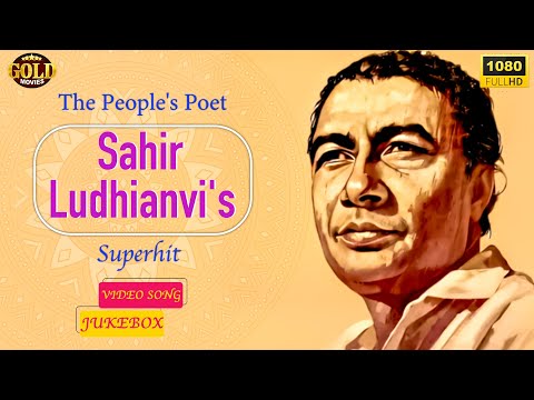 The Peoples Poet Sahir Ludhianvis Superhit Video Songs Jukebox - HD) Hindi Old Bollywood Songs @HindiSongsJukeboxx