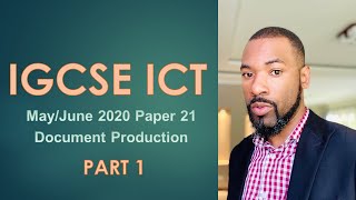 IGCSE ICT May June 2020 Paper 21 (Document Production Part 1)