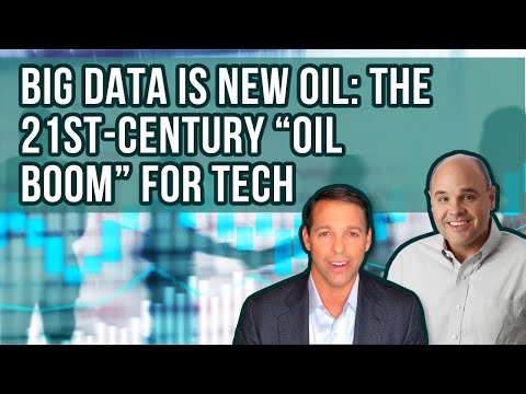 Big Data is New Oil: The 21st-Century “Oil Boom” for Tech