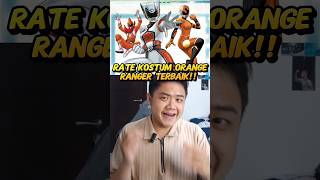 RATE KOSTUM ORANGE RANGER TERBAIK!!! #PowerRangers #SuperSentai