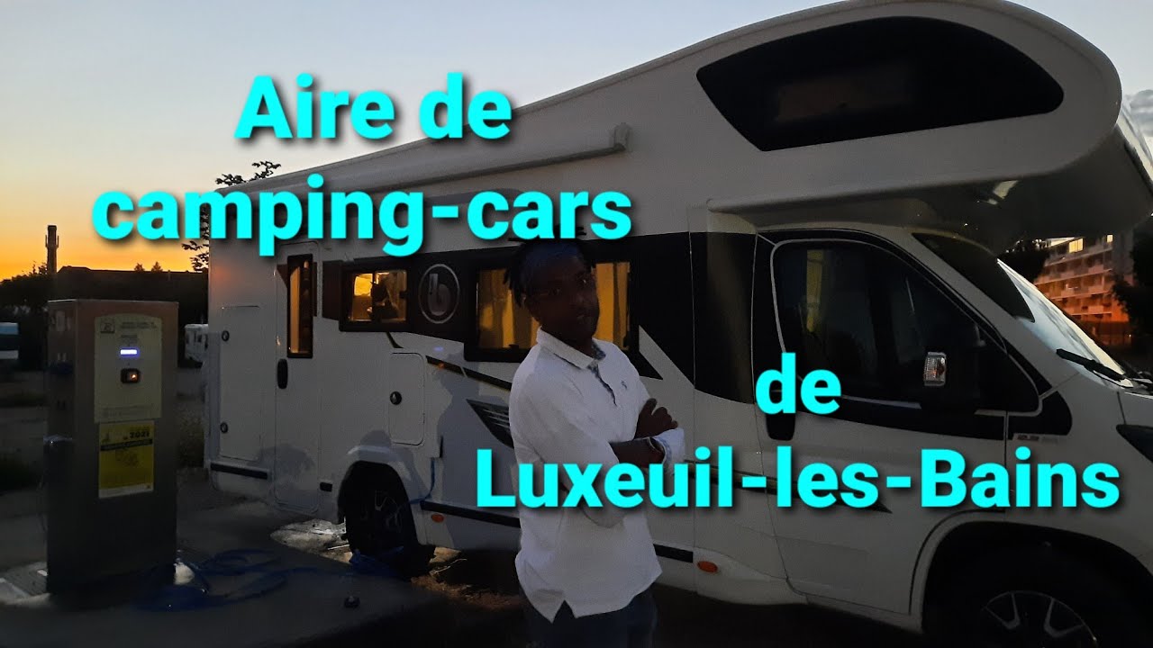 Aire de camping-cars de Luxeuil-les-Bains Motorhome / RV area #cure # ...