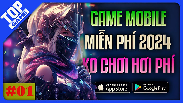 Top nhung ung dung game nhieu nguoi choi nhat