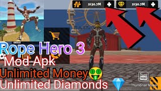 Rope Hero 3 🤑 Mod Apk New Update Unlimited Money 🤑 Unlimited Diamonds 💎 screenshot 5