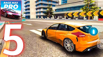 Race Max Pro - Car Racing - Ultra Graphics Android Gameplay Walkthrough Part -5