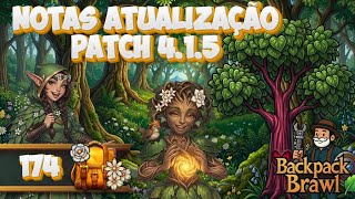 Notas Atualização, patch 4.1.5 - #174 - Backpack Brawl