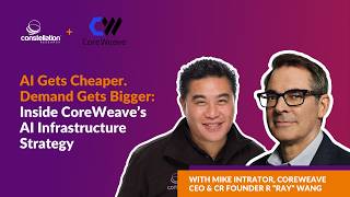 AI Gets Cheaper. Demand Gets Bigger: Inside CoreWeave’s AI Infrastructure Strategy