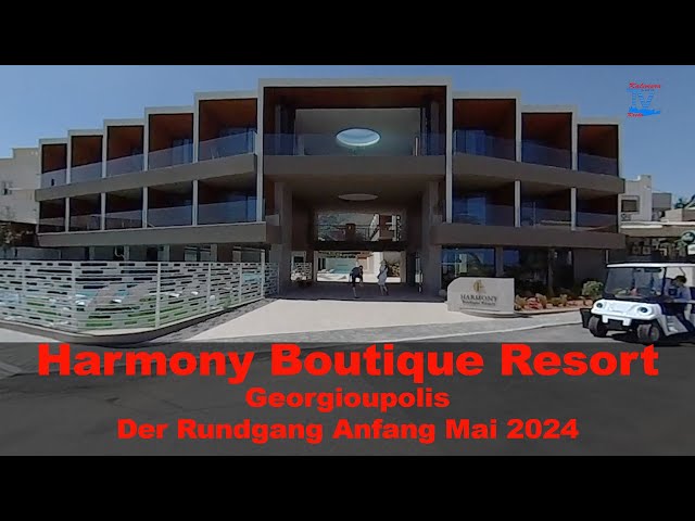 Harmony Boutique Resort Georgioupolis - Der Rundgang Anfang Mai   Kreta/Crete 2024
