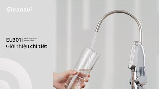 Giới thiệu đầy đủ và chi tiết về thiết bị lọc nước tạo ion kiềm | EU301| Mitsubishi Cleansui