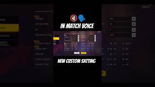 In Match Voice Setting Free Fire New Custom Update Custom Me Aage Bale Bande Se Baat Kaise Kare