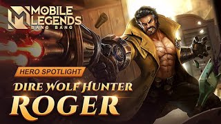 Hero Spotlight | Roger | Dire Wolf Hunter | Mobile Legends: Bang Bang