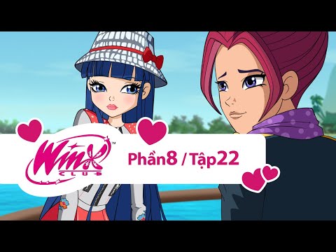 Winx Club - Winx Công chúa phép thuật - Phần 8 Tập 22 [trọn bộ]