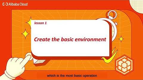 Container Service | Lesson 1 - Create the Basic Environment