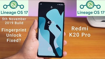 LineageOS 17.0 On Redmi K20 Pro || Explained Everything! [05/11/2019]