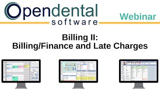 Open Dental Webinar- Billing II: Billing/Finance and Late Charges
