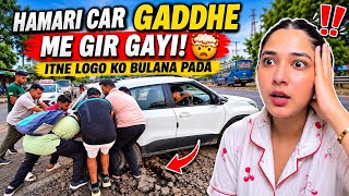 Army Camp Gaye The Aur Hmari Car Gaddhe Mein Fas Gayi😫| Phir Bulane Pade Itne Log!