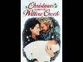 Christmas Comes To Willow Creek 1987
