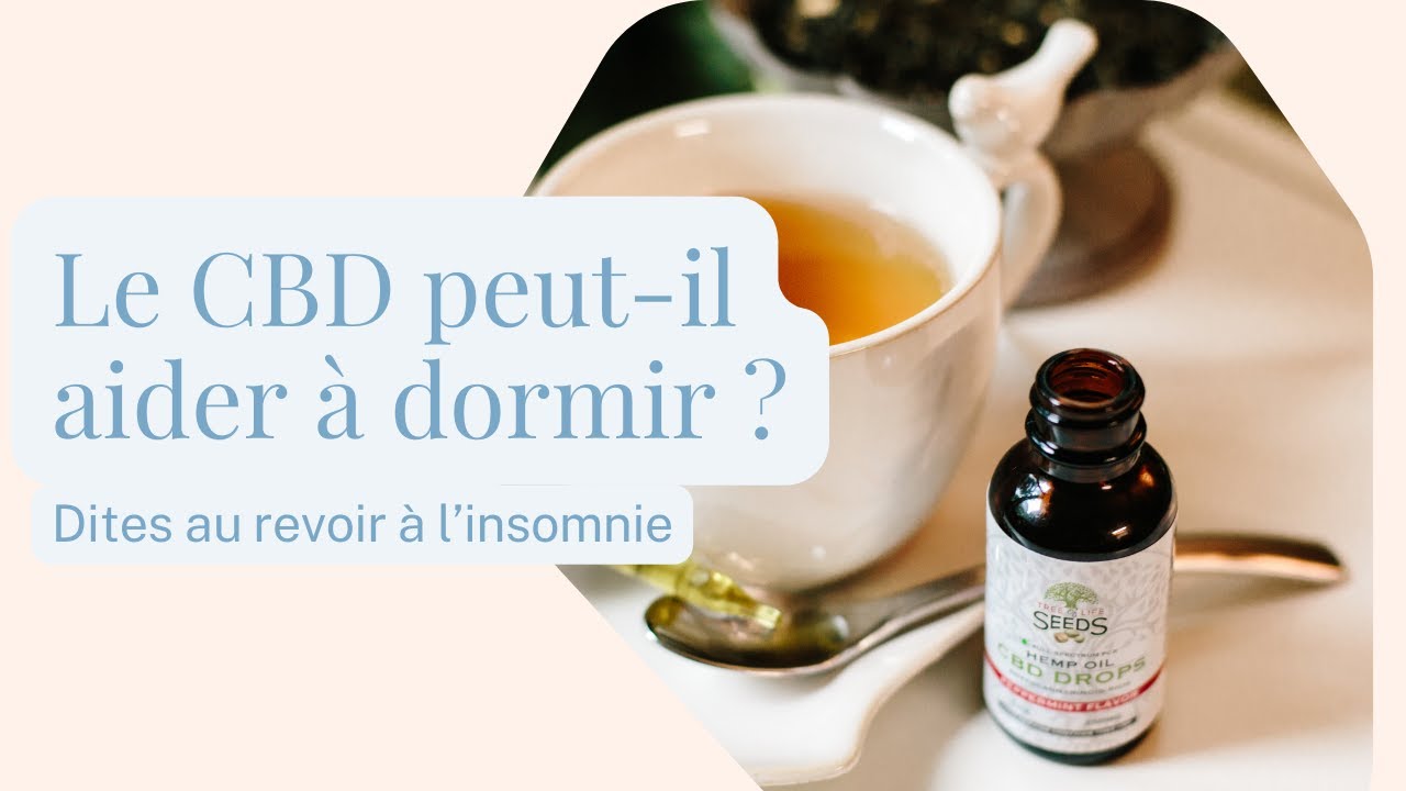 Le CBD peut-il aider à dormir ?