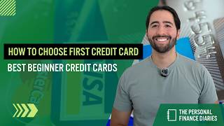 How To Choose First Credit Card: Best Beginner Credit Cards, Credit Score Tips & Cashback Rewards screenshot 3