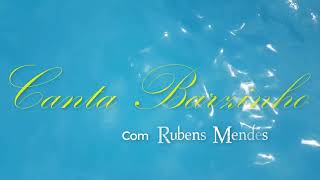 Video thumbnail of "CANTA BARZINHO COM RUBENS MENDES 03"