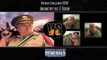 [C&C Zero Hour] Infantry vs 3 Toxin - Viewer Challenge 0040